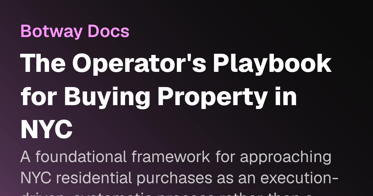 The Operator's Playbook for Buying Property in NYC | Botway Docs