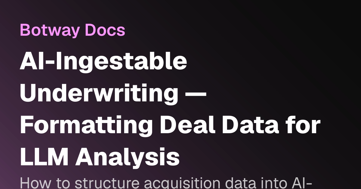 AI-Ingestable Underwriting — Formatting Deal Data for LLM Analysis ...