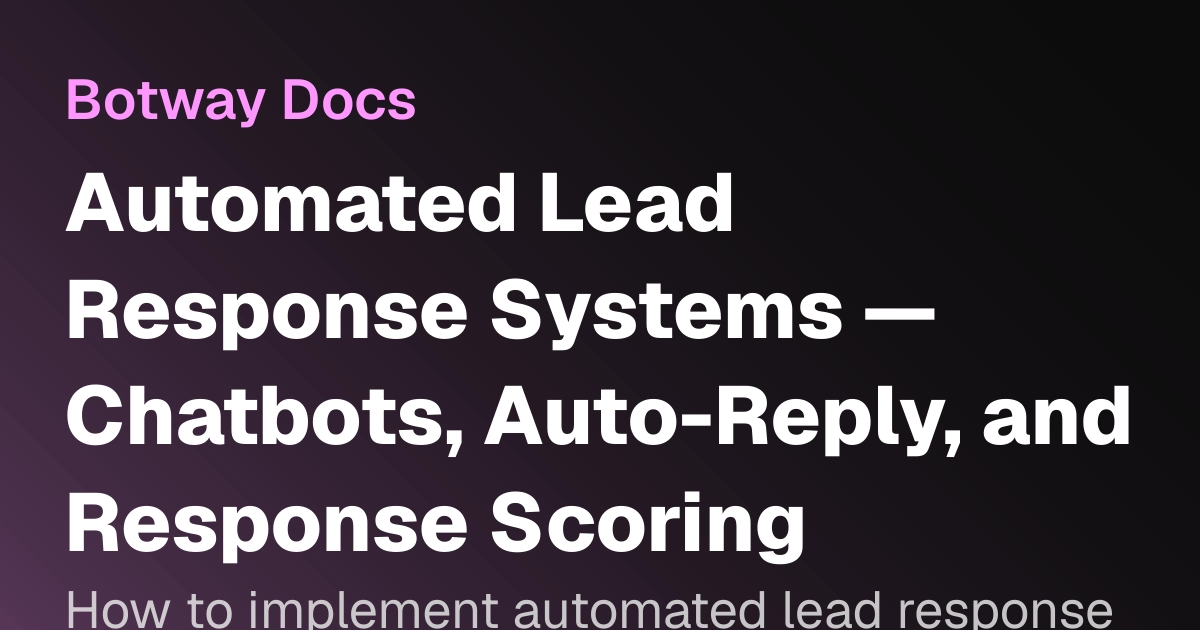 Automated Lead Response Systems — Chatbots, Auto-Reply, and Response ...