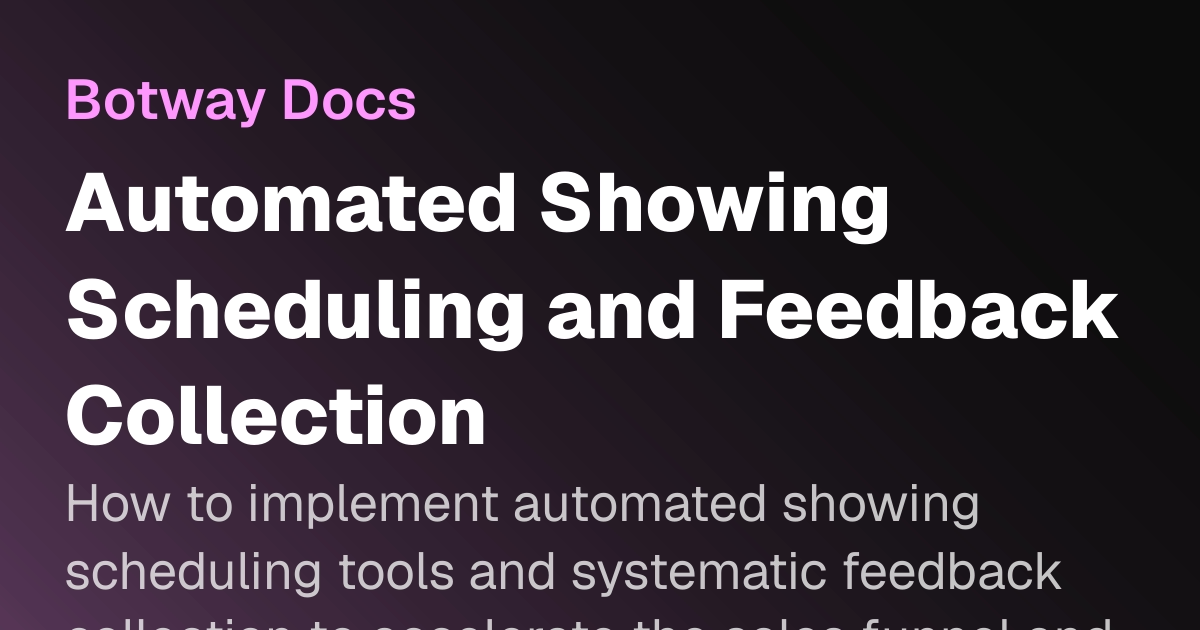 Automated Showing Scheduling and Feedback Collection | Botway Docs