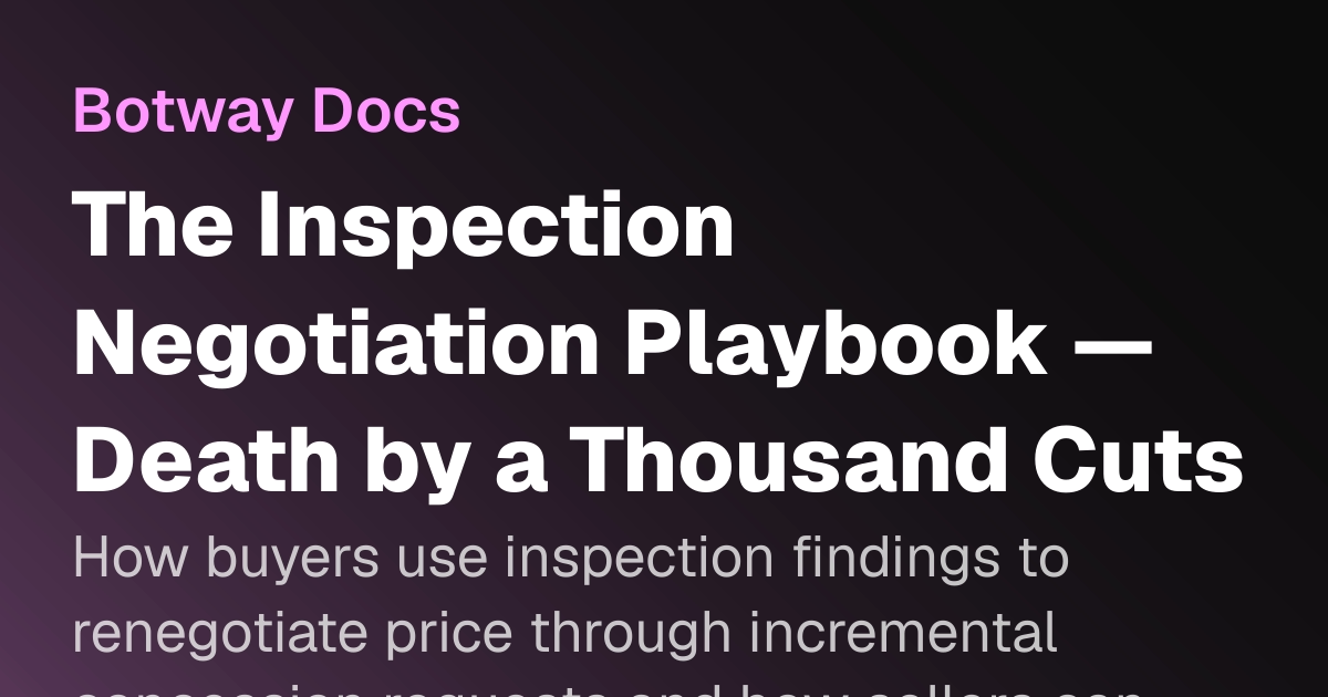 The Inspection Negotiation Playbook — Death by a Thousand Cuts | Botway ...